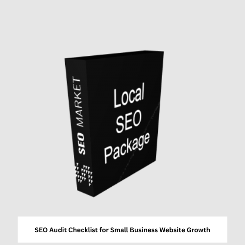 SEO Audit Checklist for Small Business Website Growth